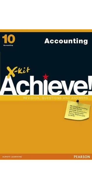 X-kit Achieve! Accounting Grade 10 Study Guide