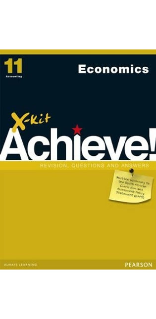 X-Kit Achieve! Economics: Grade 11: Study Guide