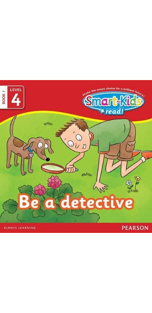 Smart-Kids Read! Level 4 Book 1: Be a detective