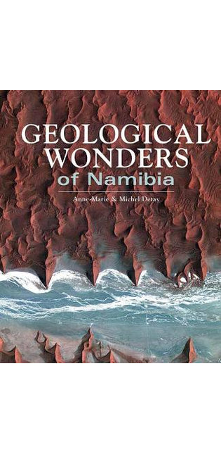Geological Wonders of Namibia