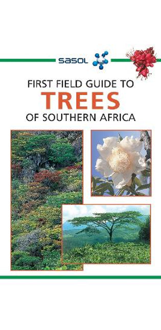 Sasol First Field Guide to Trees of Southern Africa