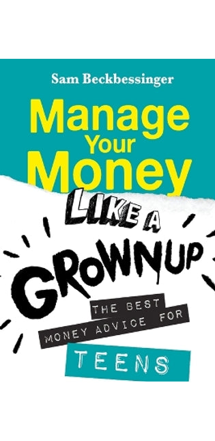 Manage Your Money Like a Grownup