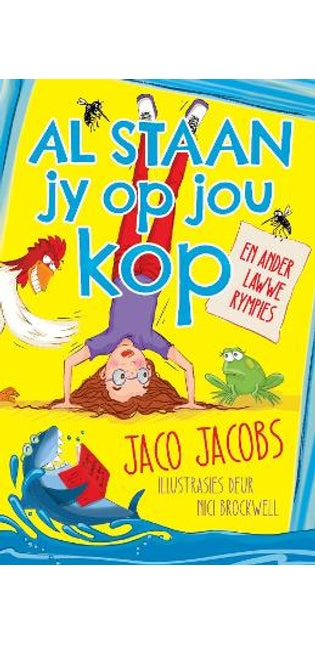 Al Staan jy Op Jou Kop