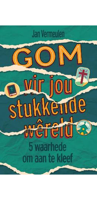 GOM vir jou stukkende wêreld: 5 waarhede om aan te kleef