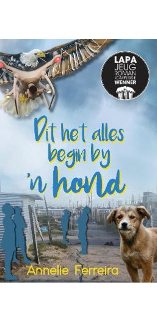 Dit het alles begin by 'n hond