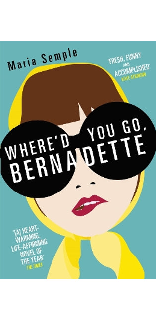 Where'd You Go, Bernadette