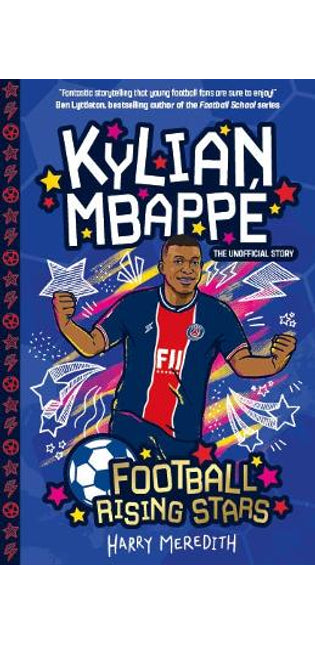 Football Rising Stars: Kylian Mbappe