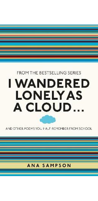 I Wandered Lonely as a Cloud...