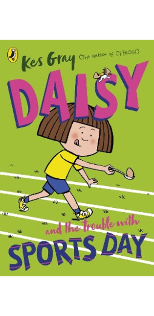 Daisy and the Trouble with Sports Day