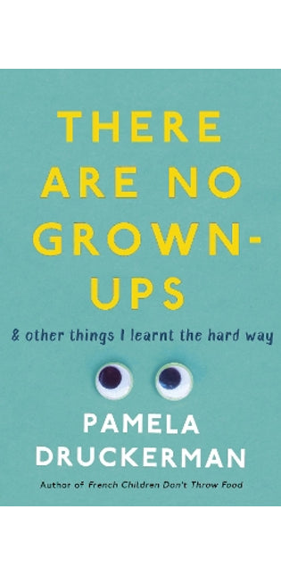 There Are No Grown-Ups