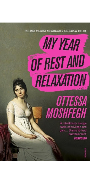 My Year of Rest and Relaxation