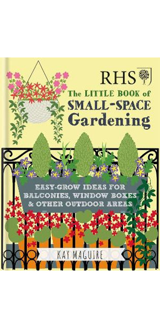 RHS Little Book of Small-Space Gardening