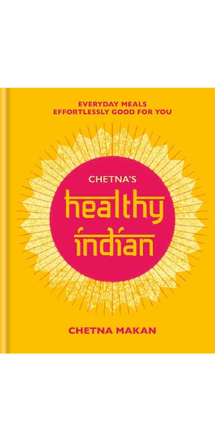 Chetna's Healthy Indian