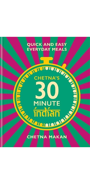 Chetna's 30-minute Indian