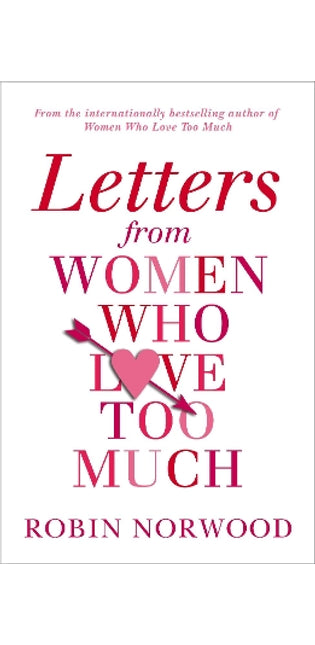 Letters from Women Who Love Too Much
