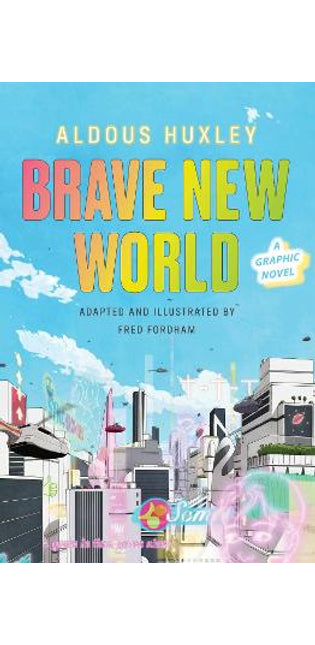 Brave New World: A Graphic Novel