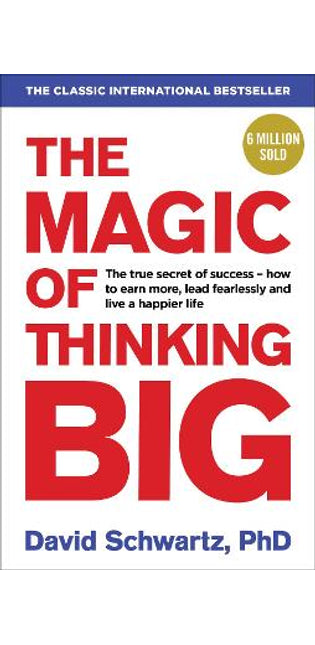 Magic of Thinking Big