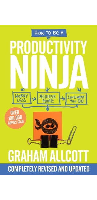 How to be a Productivity Ninja