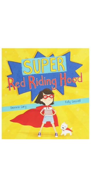 Super Red Riding Hood