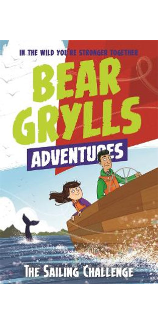 Bear Grylls Adventure 12: The Sailing Challenge