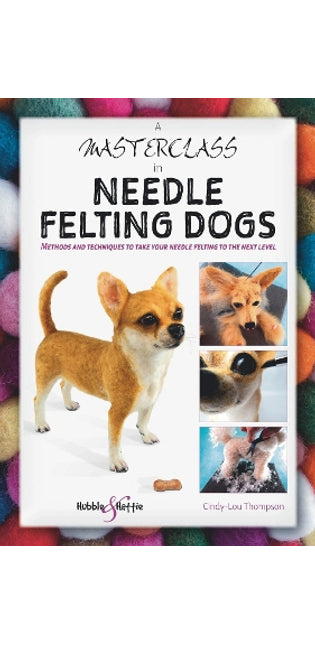Masterclass in needle felting dogs