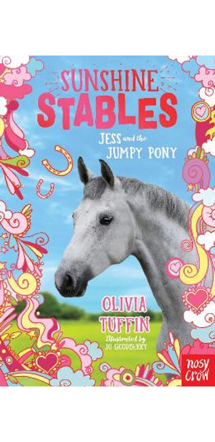 Sunshine Stables: Jess and the Jumpy Pony