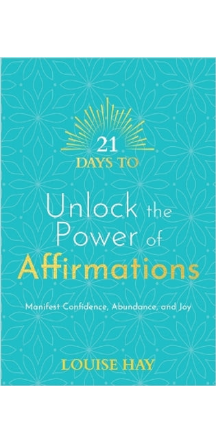 21 Days to Unlock the Power of Affirmations
