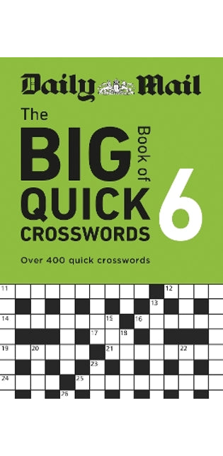Daily Mail Big Book of Quick Crosswords Volume 6