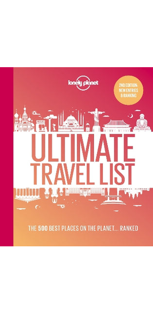 Lonely Planet Lonely Planet's Ultimate Travel List