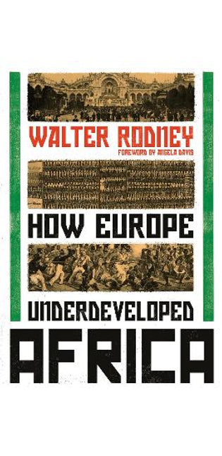 How Europe Underdeveloped Africa