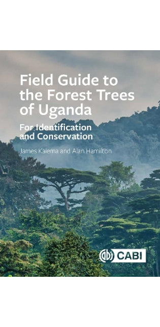 Field Guide to the Forest Trees of Uganda