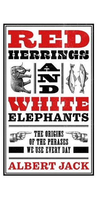 Red Herrings And White Elephants