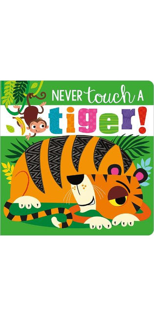 Never Touch a Tiger!