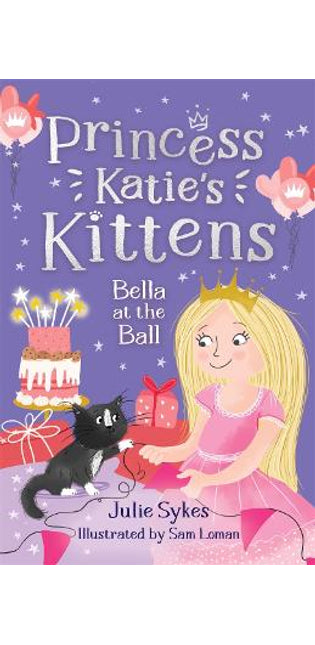 Bella at the Ball (Princess Katie's Kittens 2)