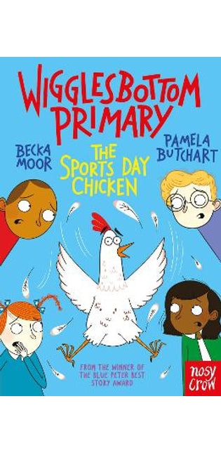 Wigglesbottom Primary: The Sports Day Chicken