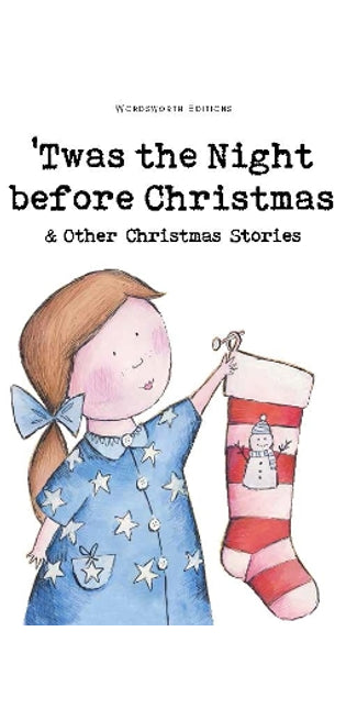 Twas The Night Before Christmas and Other Christmas Stories