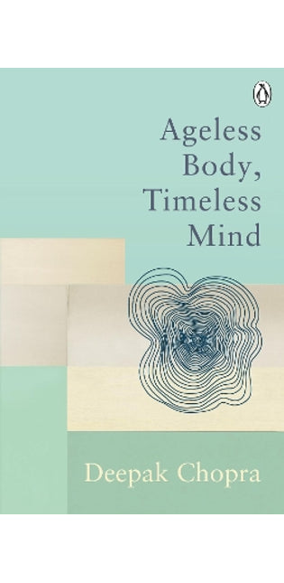 Ageless Body, Timeless Mind