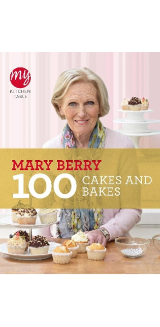 My Kitchen Table: 100 Cakes and Bakes