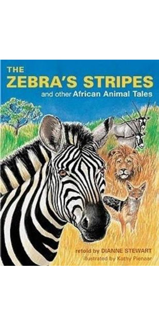Zebra’s Stripes and other African Animal Tales