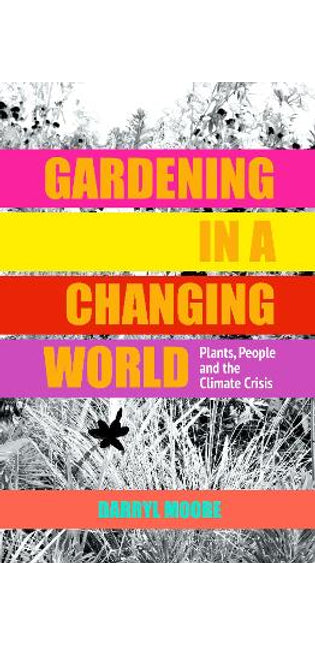 Gardening in a Changing World