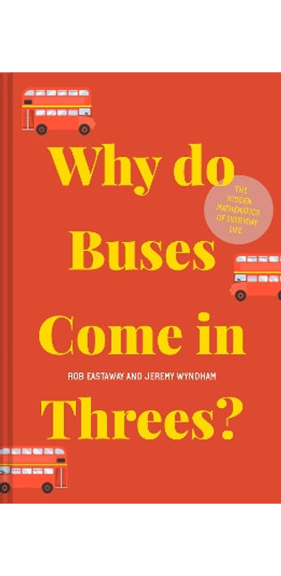 Why do Buses Come in Threes?
