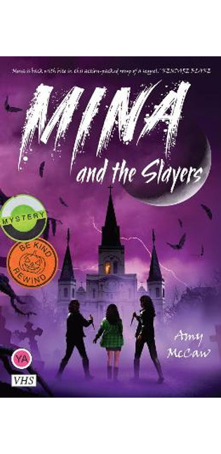 Mina and the Slayers