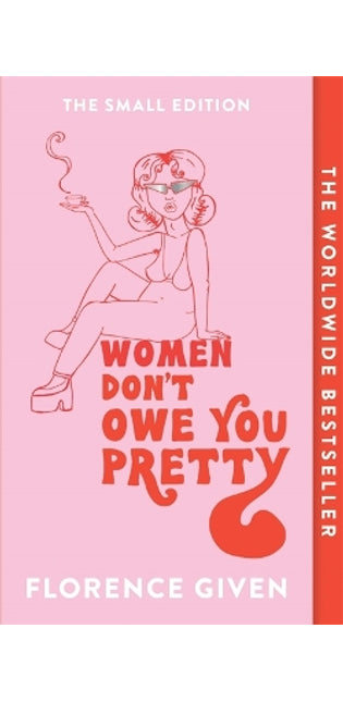 Women Don't Owe You Pretty