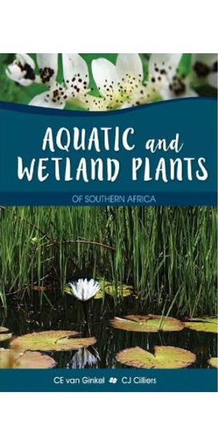 Aquatic and Wetland Plants of Southern Africa