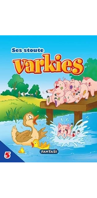 Ses Stoute Varkies: Boek 5