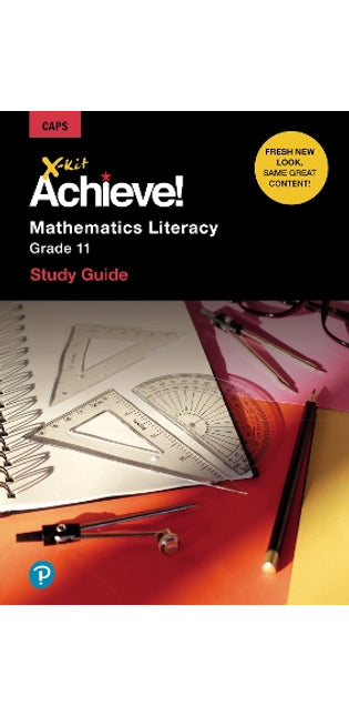 X-Kit Achieve Grade 11 Mathematical Literacy Study Guide