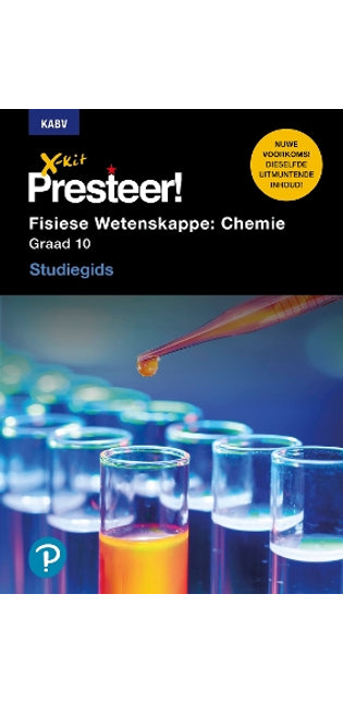 X-Kit Presteer! Fisiese Wetenskappe: Chemie: Graad 10: Studiegids