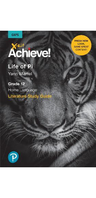 X-kit Achieve! Life of Pi: English Home Language Grade 12 Study Guide