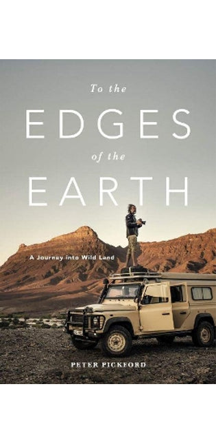 To the Edges of the Earth