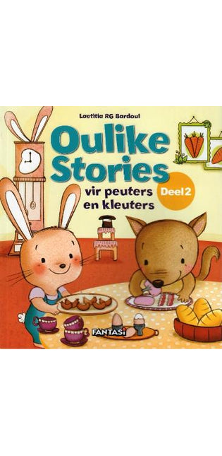 Oulike Stories vir Peuters & Kleuters: Deel 2